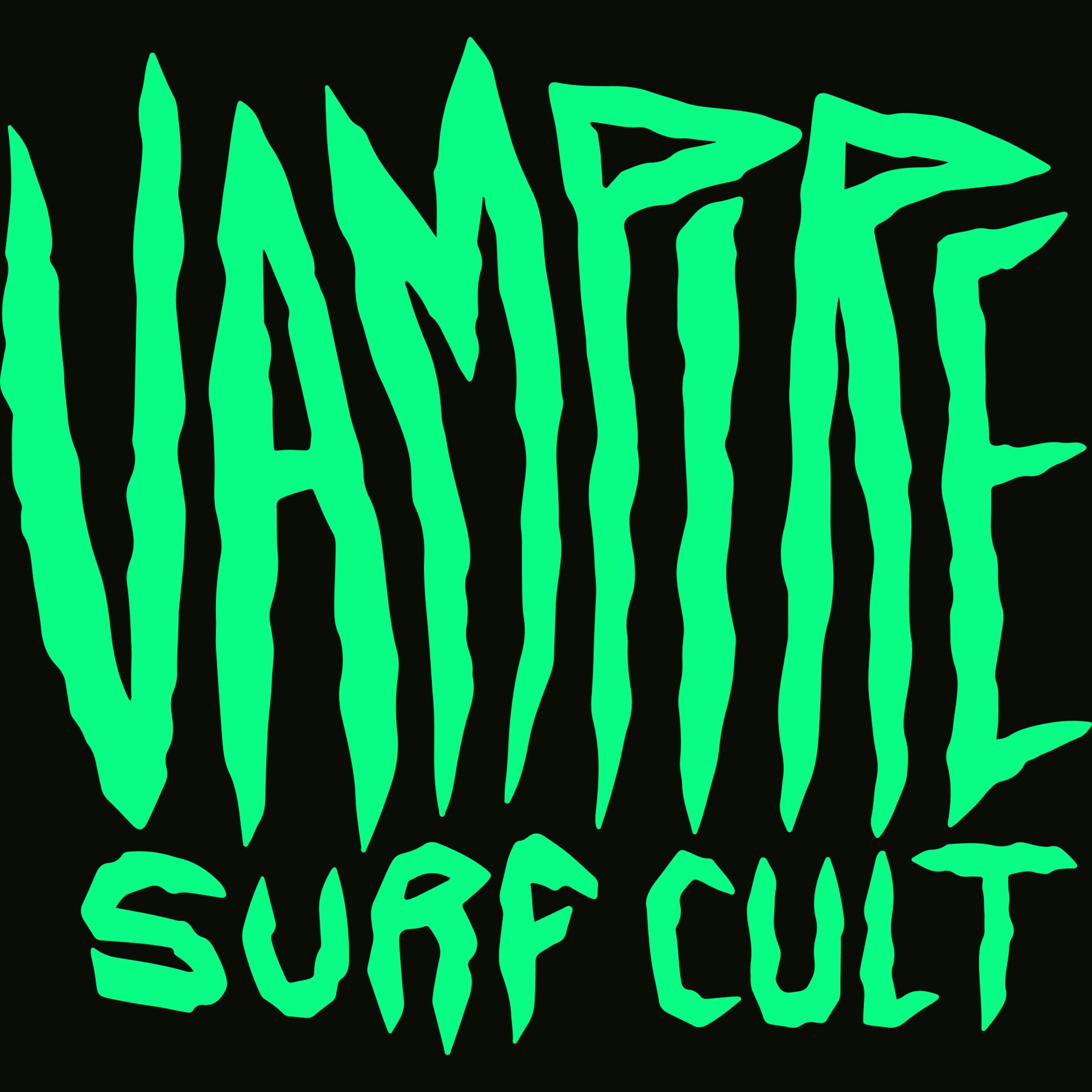 Vampire Surf Cult dripping neon-green wordmark on black